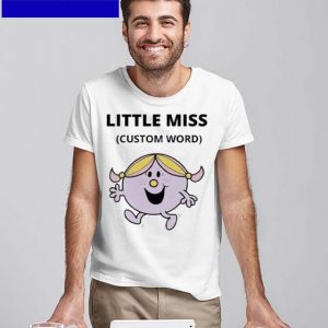 Official Little Miss Custom Word T-shirt
