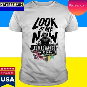 Official Rocky Leon Edwards Look At Me Now T-Shirt