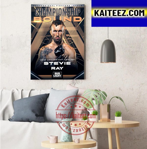 PFL Championship Bound 2022 Lightweight Finalist Steve Ray Home Decor Poster Canvas