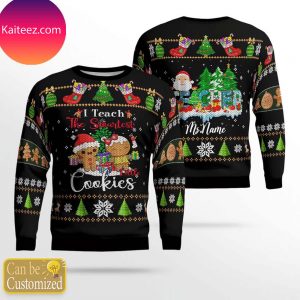 Personalized I Teach The Smartest Cookies Christmas Ugly Sweater