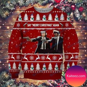 Pulp Fiction Say Merry Christmas Again Ugly Sweater