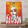 RIP Len Dawson 16 Lenny The Cool Art Poster Canvas