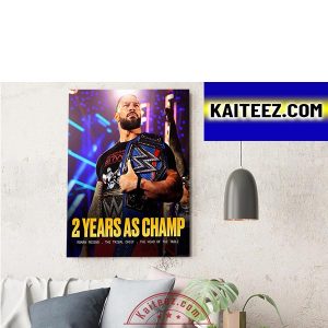 Roman Reigns 2 Years As Champ ArtDecor Poster Canvas
