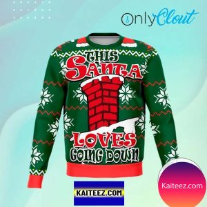 Santa Loves Going Down Funny Christmas Ugly Sweater