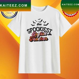 Spookiest English Teacher Halloween T-Shirt