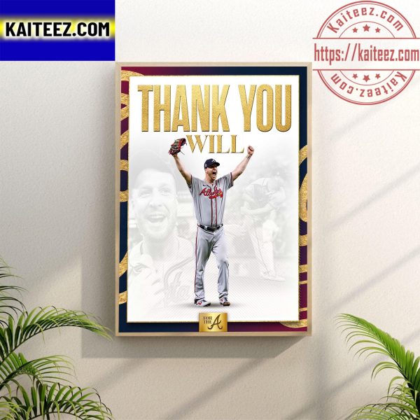 Thank You Will Smith For The Time You Gave The Atlanta Braves Poster Canvas