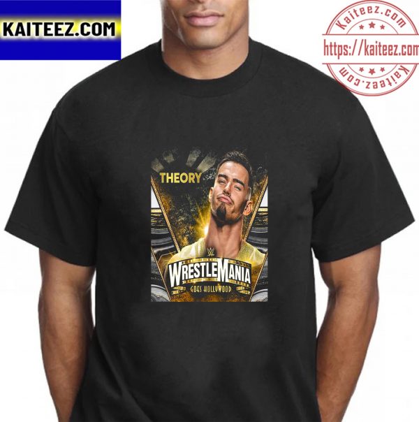 Theory In WWE WrestleMania Goes Hollywood Vintage T-Shirt