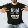 This Is What An Awesome Brandon Looks Like Gift T-shirt