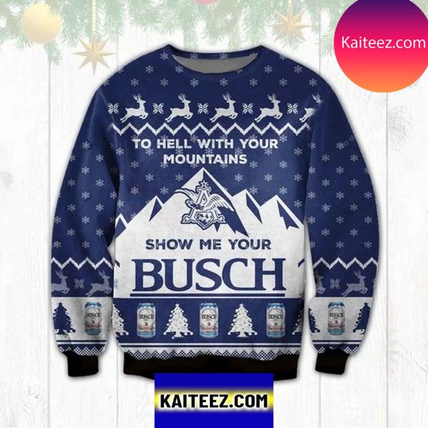 To Yell With Your Mountains Show Me Your Busch 3D Christmas  Ugly Sweater