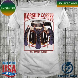 Top worship coffee the dark lord halloween T-shirt