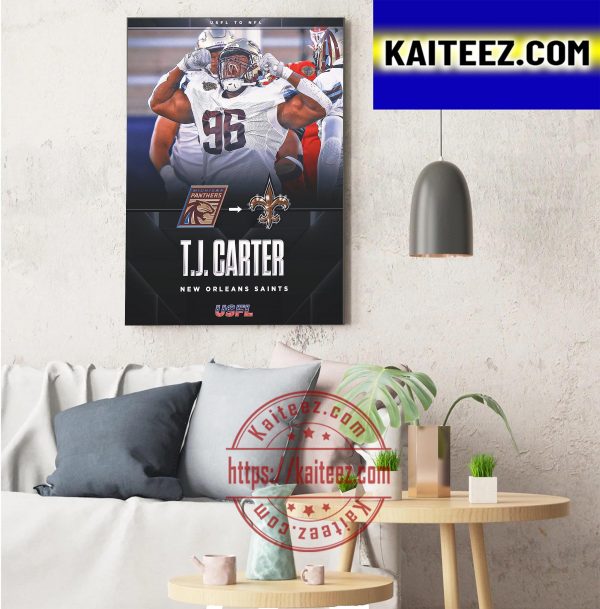 USFL Michigan Panthers DL T J Carter Signed With New Orleans Saints Art Decor Poster Canvas