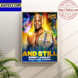 WWE Summer Slam And Still Bobby Lashley United States Champion Wall Decor Poster Canvas