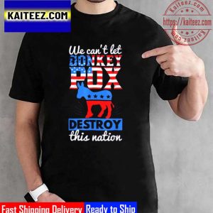 We Cant Let Donkey Pox Destroy This Nation Trump 2024 Vintage T-Shirt