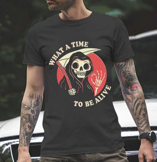 What A Time To Be Alive Classic T-Shirt