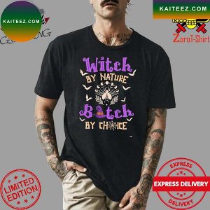 Witch by nature bitch by choice bat halloween T-shirt