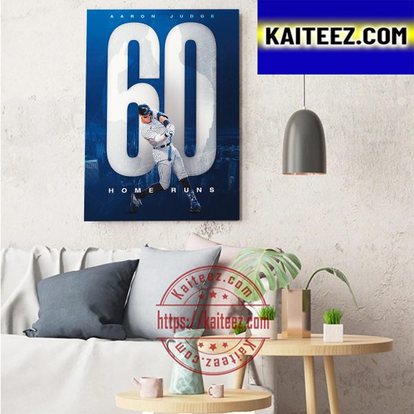 Aaron Judge 60 Home Runs New York Yankees In MLB Art Decor Poster Canvas