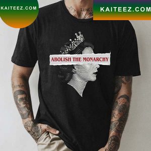 Abolish the Monarchy Classic T-Shirt