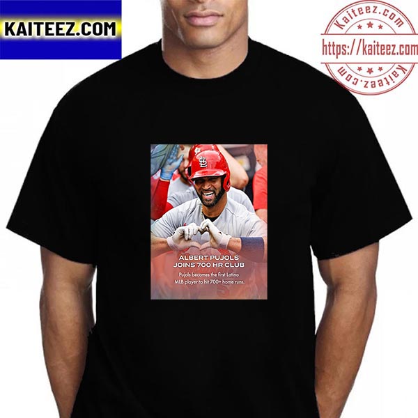 St Louis Cardinals Albert Pujols The 700 HR Club MLB T-shirt, hoodie,  sweater, long sleeve and tank top
