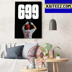 Albert Pujols The Machine Hits With 699th Career Homer Decorations Poster Canvas