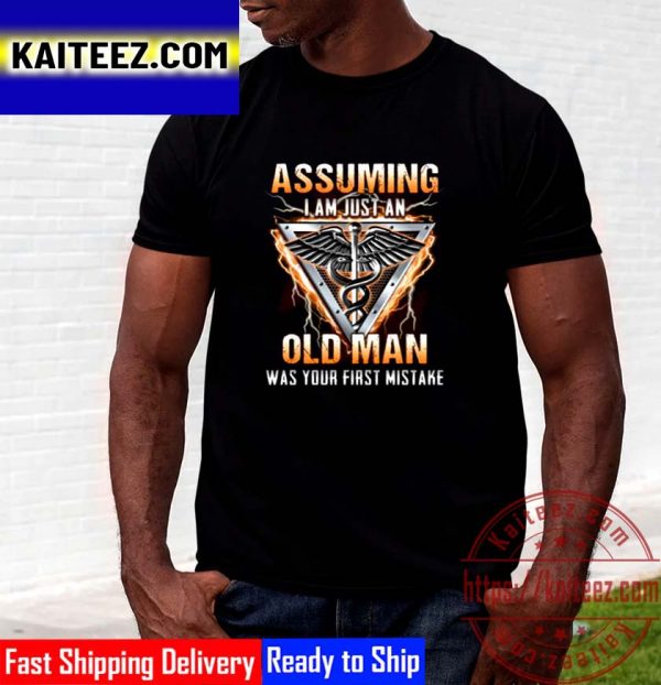 Assuming I Am Just An Old Man Was Your First Mistake CNA Vintage T-Shirt