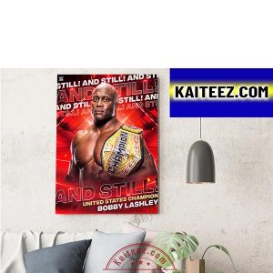 Bobby Lashley Is WWE And Still United States Champion Decorations Poster Canvas