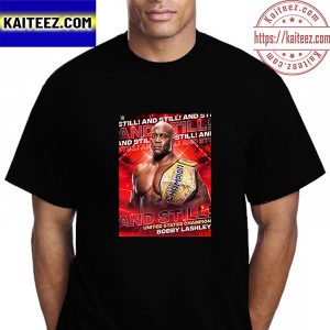 Bobby Lashley Is WWE And Still United States Champion Vintage T-Shirt