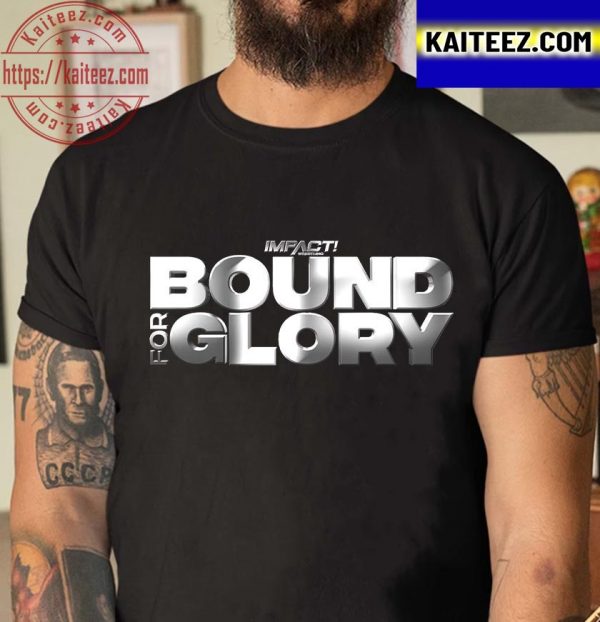 Bound For Glory Impact Wrestling Vintage T-Shirt