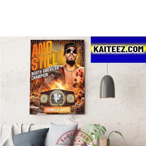Carmelo Hayes WWE NXT Worlds Collide And Still North American Champion Decorations Poster Canvas