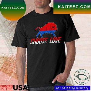Choose Love Buffalo Stop Hate End Racism Choose Love Buffalo Bills T-Shirt