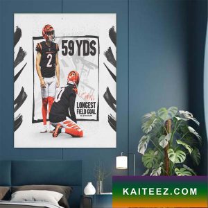 Cincinnati Bengals 59 YDS Longest Field Goal Poster Canvas