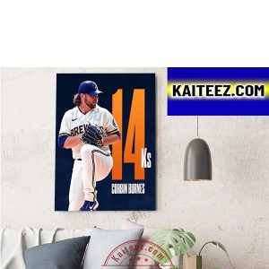 Corbin Burnes Milwaukee Brewers 14 Ks In MLB Decorations Poster Canvas