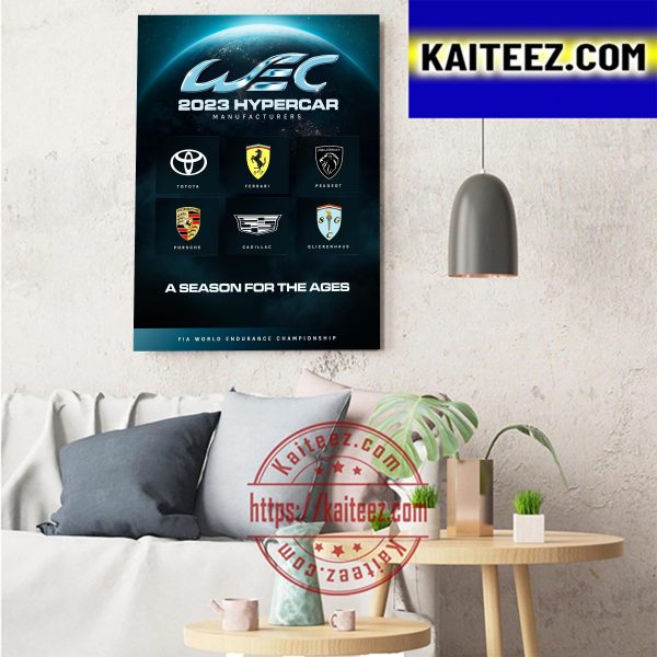 FIAWEC 2023 Hypercar Manufacturers A Season For The Ages Art Decor Poster Canvas