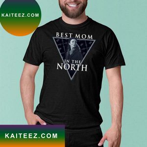 Game of thrones catelyn stark best mom in the north T-shirt