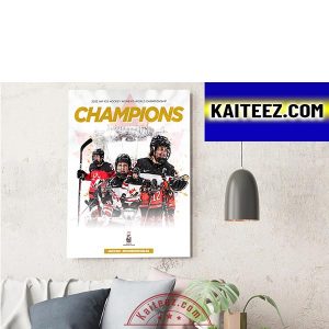 Hockey Canada 2022 IIHF Ice Hockey Women’s World Champions ArtDecor Poster Canvas