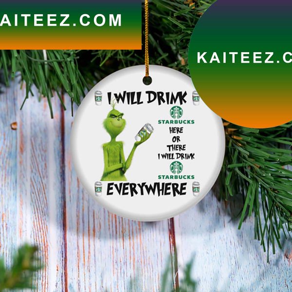 I Will Drink Starbucks Beer Christmas Tree Decor Grinch Decorations Outdoor Ornament