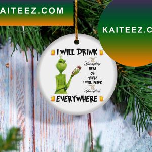 I Will Drink Yuengling Lager Beer Christmas Tree Decor Grinch Decorations Outdoor Ornament