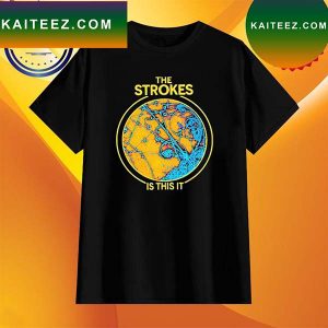 Is This It the Strokes Band New T-Shirt