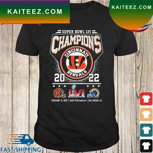 LOS ANGELES RAMS VS CINCINNATI BENGALS CHAMPIONS 2022 SUPER BOWL LVI T-SHIRT