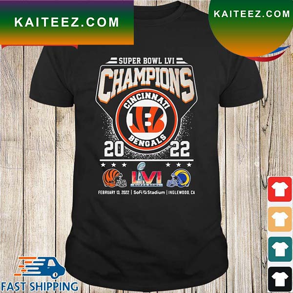 2022 Super Bowl LVI Champions Cincinnati Bengals Sofi Stadium 2022 T-Shirt  - Kaiteez