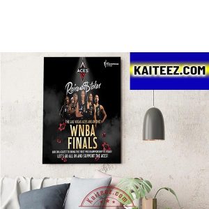 Las Vegas Aces Are In The WNBA Finals Decorations Poster Canvas