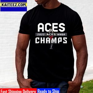 Las Vegas Aces Champs 2022 WNBA Champions Gifts T-Shirt