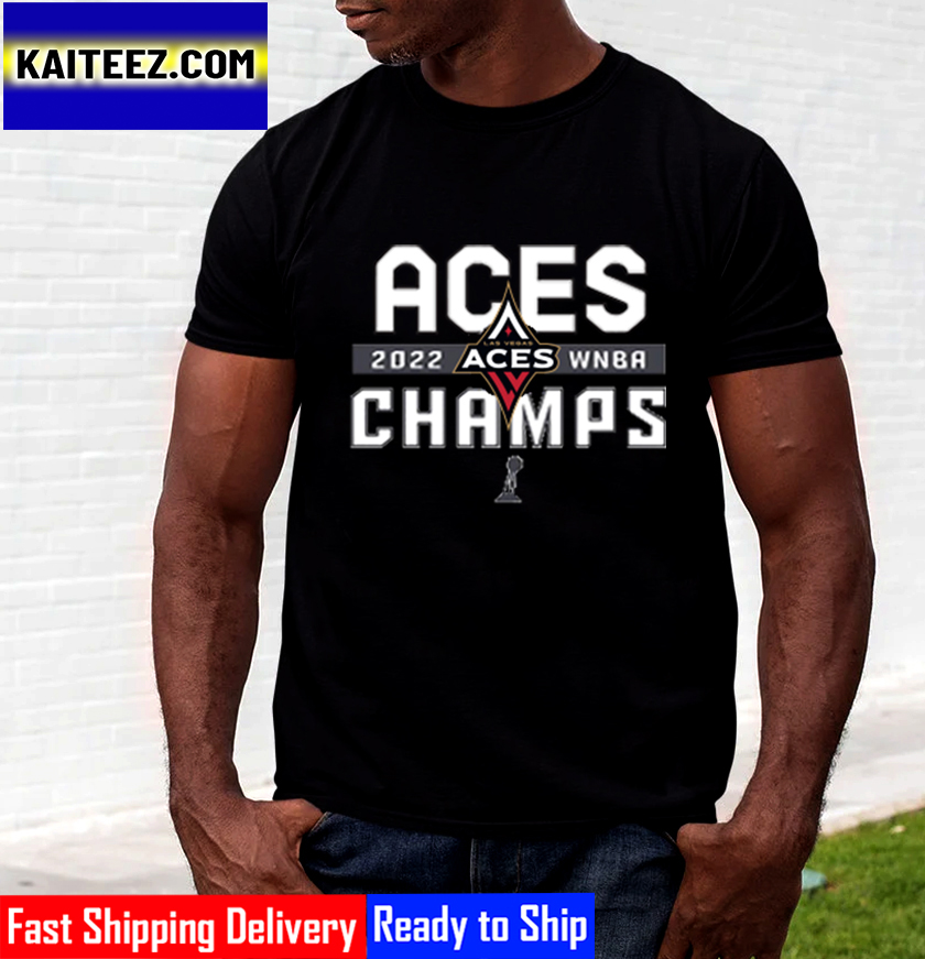 Las Vegas Aces Champs 2022 WNBA Champions Gifts T-Shirt - Kaiteez