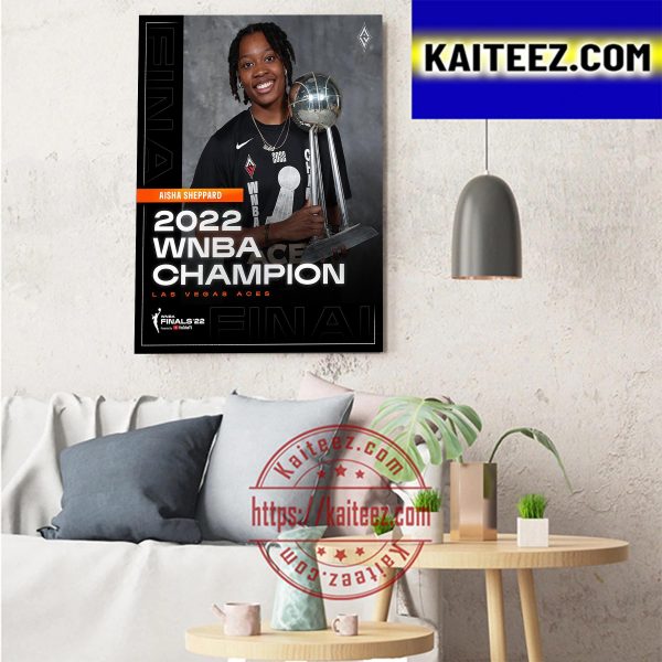 Las Vegas Aces Champs 2022 WNBA Champions x Aisha Sheppard Art Decor Poster Canvas