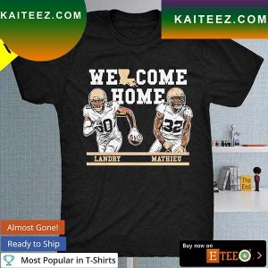 Mathieu and Landry welcome home NOLA T-shirt