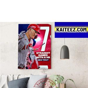 Mike Trout 7 Straight Games With A HR Decorations Poster Canvas