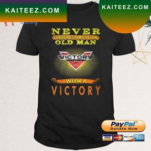 Never Underestimate An Old Man With A Victory Motorcycle T-Shirt