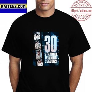 New York Yankees 30 Straight Winning Seasons In MLB Vintage T-Shirt