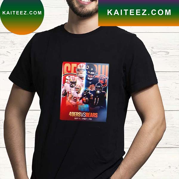 Official San francisco 49ers vs Chicago Bear NFL 2022 Kickoff T-shirt