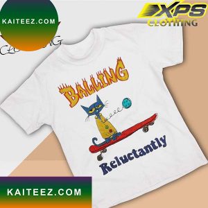 Official justinsart Balling Reluctantly T-shirt