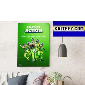 Seattle Seahawks Ready For Action Green In NFL Decorations Poster Canvas